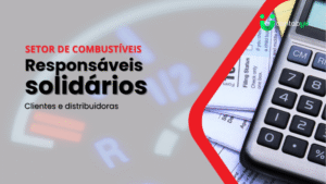 Leia mais sobre o artigo Ação da Sefaz-SP responsabiliza solidariamente clientes e distribuidoras por ICMS não pago