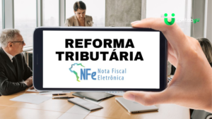 Leia mais sobre o artigo Reforma Tributária e NF-e: veja as falhas críticas na emissão de notas fiscais
