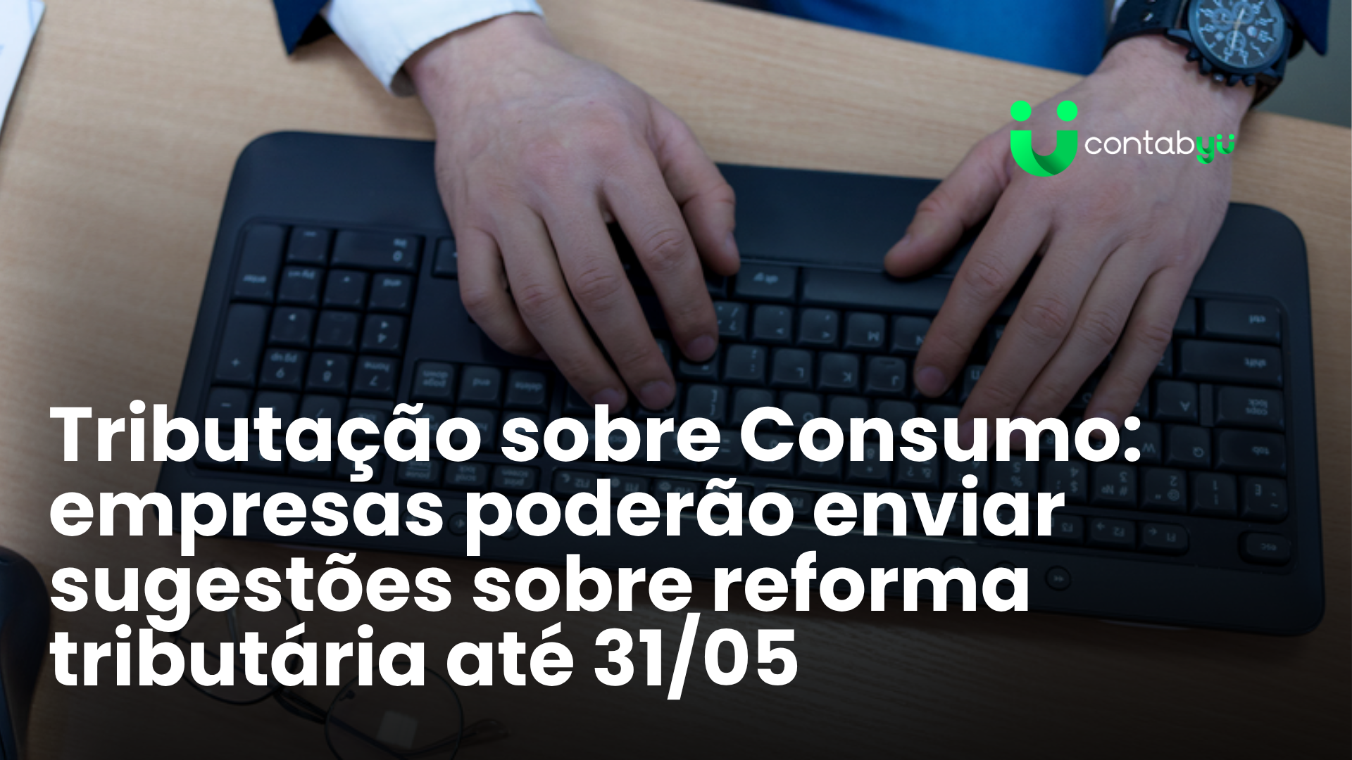 No momento, você está visualizando Tributação sobre Consumo: empresas poderão enviar sugestões sobre reforma tributária até 31/05